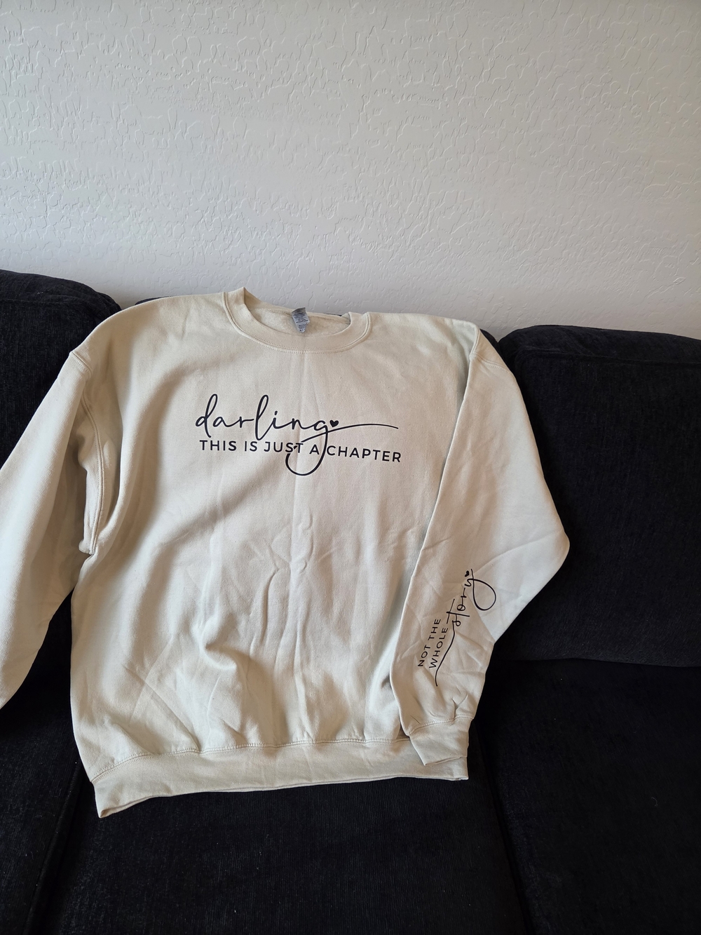 Gildan Cream Crewneck Sweatshirt with "darling THIS IS JUST A CHAPTER" Script
